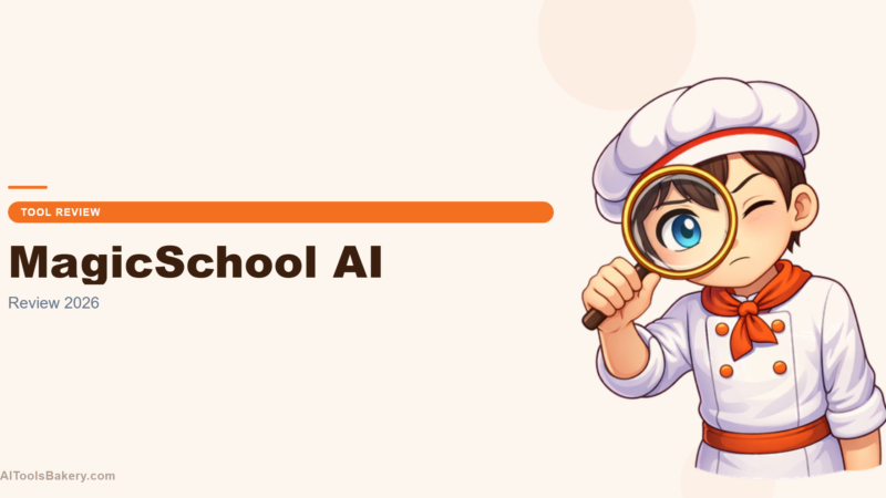 MagicSchool AI Review 2026: 80+ Tools for Teachers
