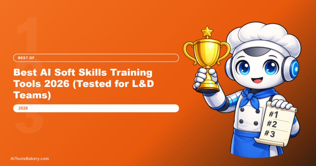 Best AI Soft Skills Training Tools 2026 (Tested for L&D Teams)