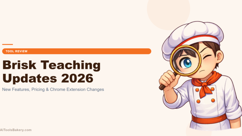 Brisk Teaching Updates 2026: Features & Pricing