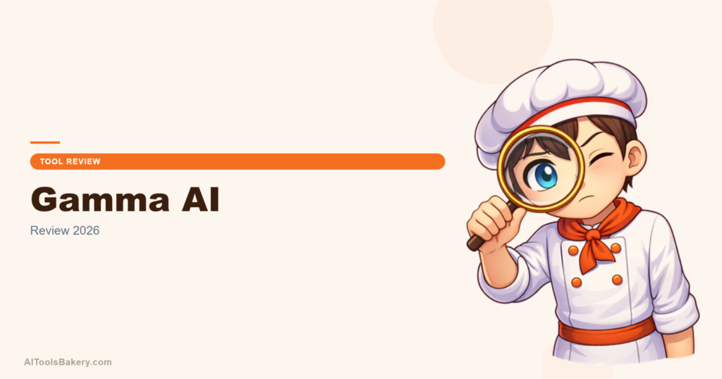 Gamma AI Review 2026 hero image by AIToolsBakery, honest test of the AI presentation tool