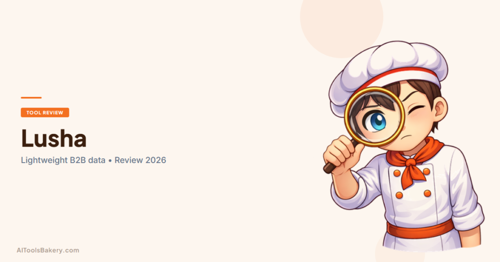 Lusha Review 2026 - AIToolsBakery cover image
