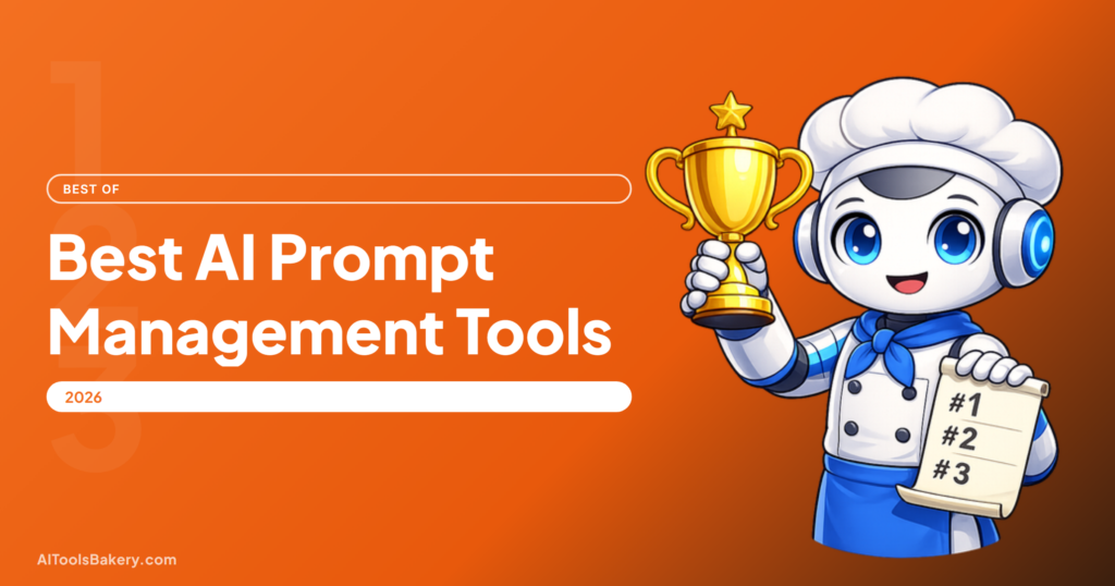 Best AI Prompt Management Tools (2026): An Honest Guide