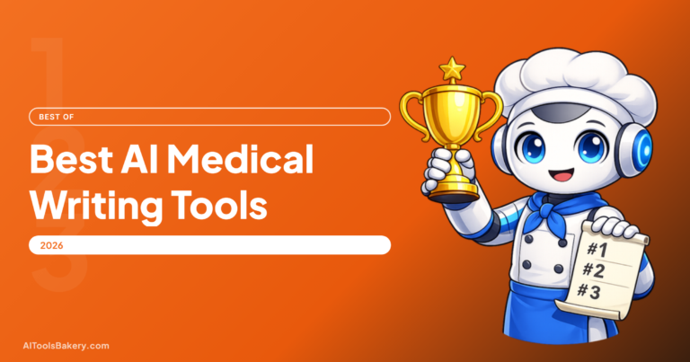 9 Best AI Tools for Medical Writing in 2026