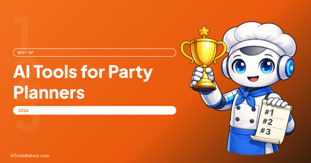 AI Tools for Party Planners (2026): Plan More, Stress Less