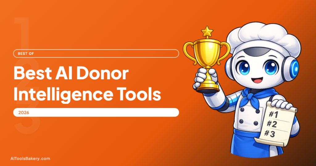 Best AI Donor Intelligence Tools 2026, AI Tools Bakery