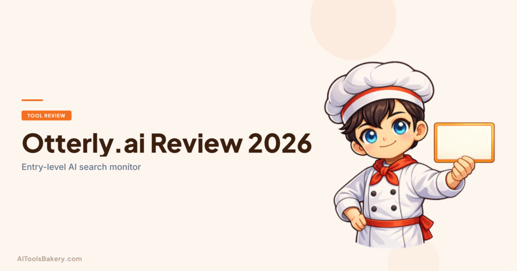 Otterly.ai Review (2026): Worth It, or Time to Switch?