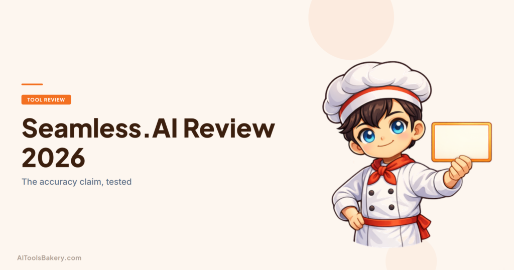 Seamless.AI Review (2026): Is the "98% Accuracy" Claim True?