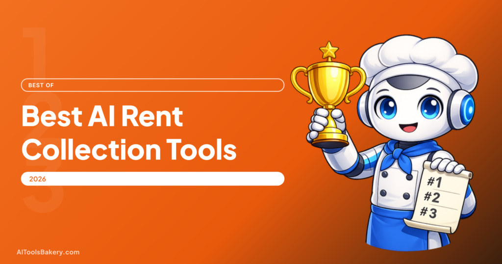 Best AI Rent Collection Tools in 2026: What Actually Uses AI (and Who Really Pays the Fees), AI Tools Bakery