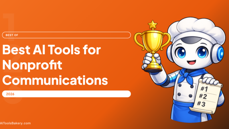 8 Best AI Tools for Nonprofit Communications in 2026 (Every Discount Verified)