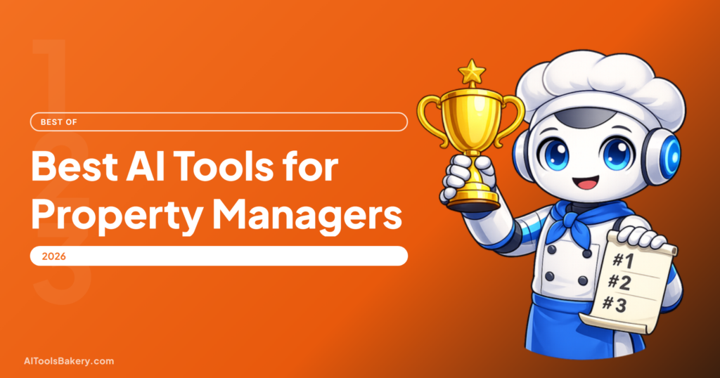 10 Best AI Tools for Property Managers in 2026 (The Minimum-Fee Trap, Exposed), AI Tools Bakery