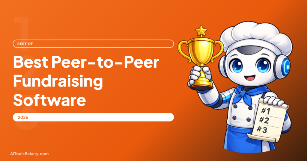 Best Peer-to-Peer Fundraising Software in 2026 (AI Features Compared), AI Tools Bakery