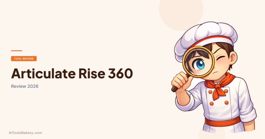 Articulate Rise 360 review 2026, AI Tools Bakery