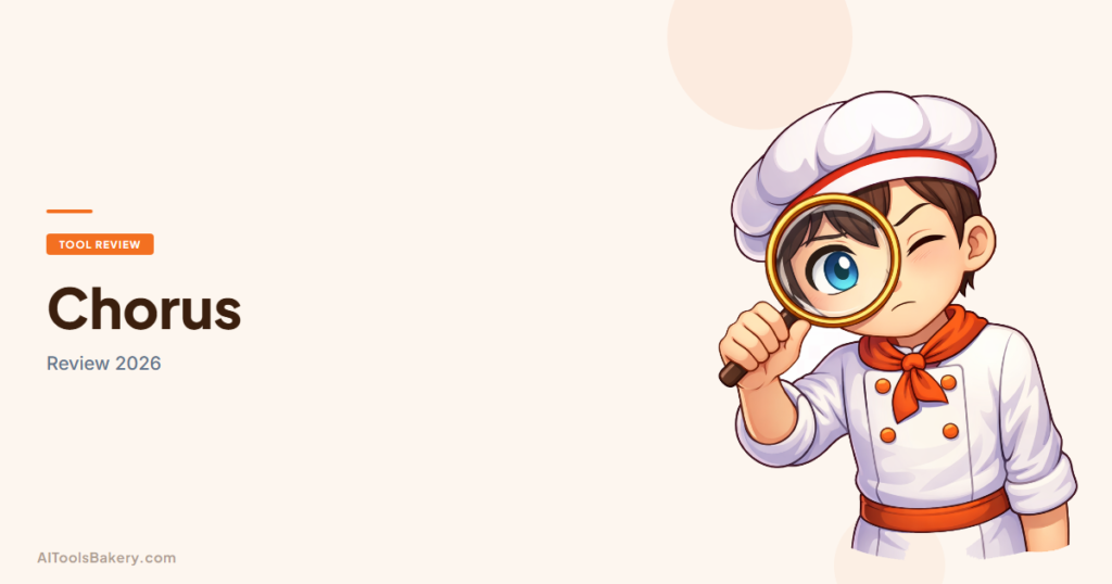 Chorus by ZoomInfo review 2026 by AI Tools Bakery
