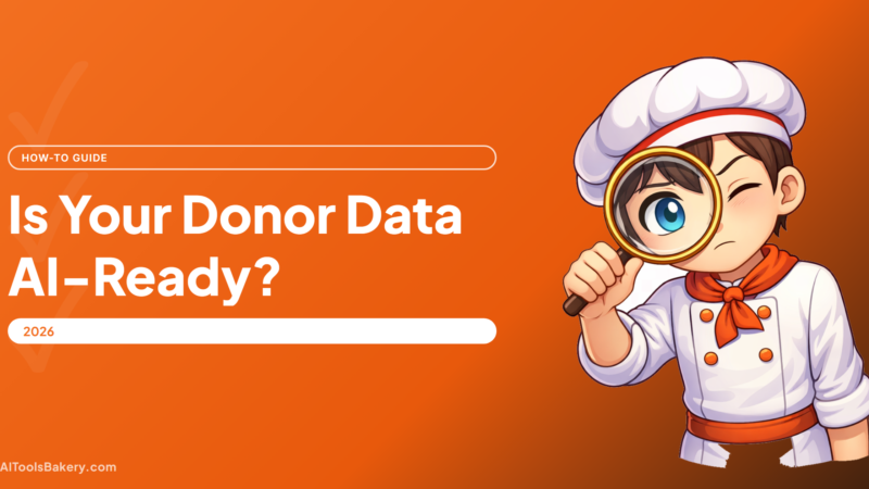 Is Your Donor Data Ready for AI? An Honest Checklist (2026)