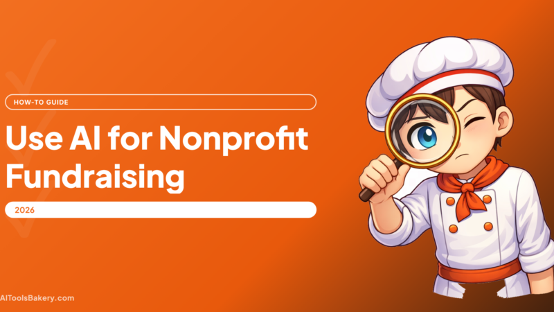 How to Use AI for Nonprofit Fundraising: A Step-by-Step Practical Guide
