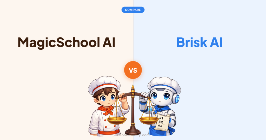 MagicSchool AI compared with Brisk AI, AI Tools Bakery