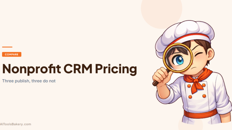 Nonprofit CRM Pricing Compared (2026): Three Vendors Publish, Three Do Not