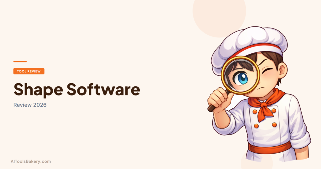 Shape Software review 2026, AI Tools Bakery