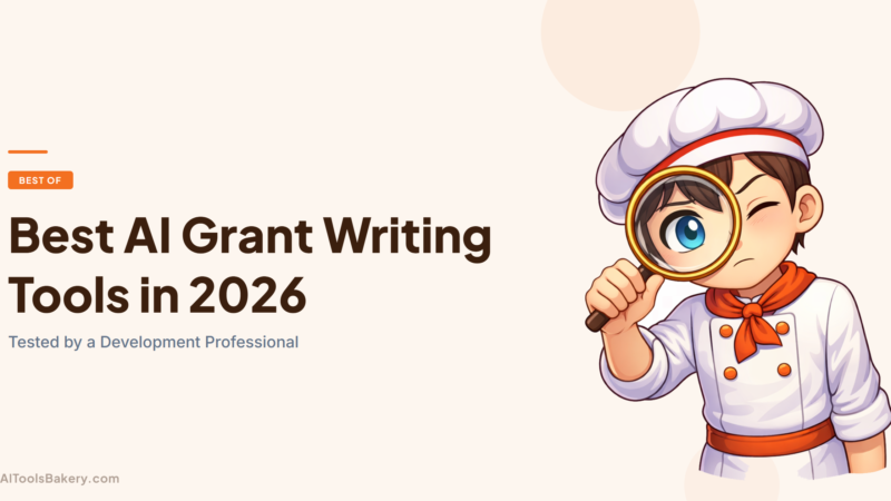 Best AI Grant Writing Tools in 2026: Tested by a Development Professional