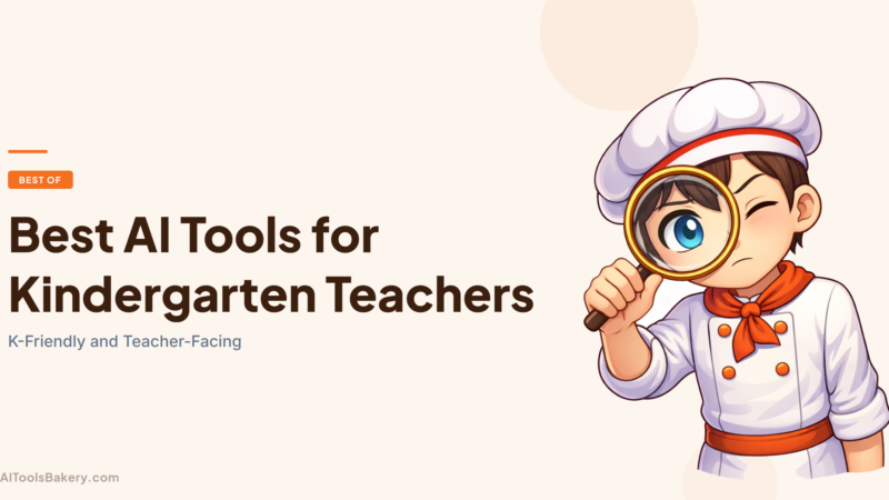Best AI Tools for Kindergarten Teachers (2026): K-Friendly and Teacher-Facing
