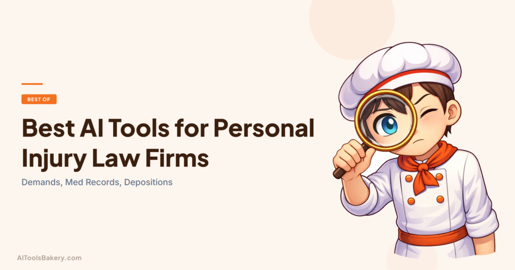 Best AI Tools for Personal Injury Law Firms. Demands, Med Records, Depositions. AI Tools Bakery, 2026.
