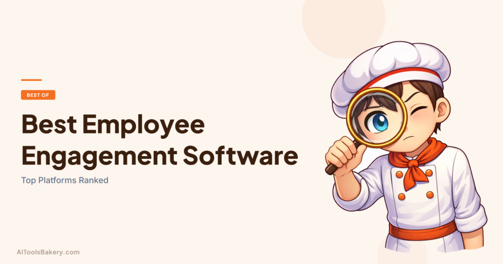 Best Employee Engagement Software. Top Platforms Ranked. AI Tools Bakery, 2026.