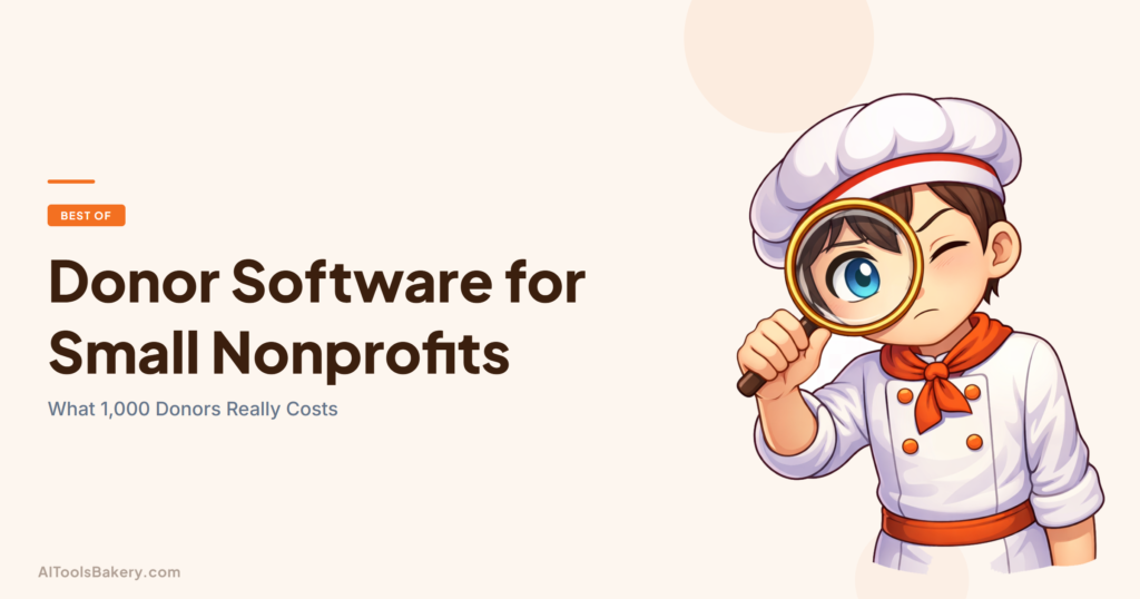 Best donor management software for small nonprofits in 2026, with the real year one cost of 1,000 donors
