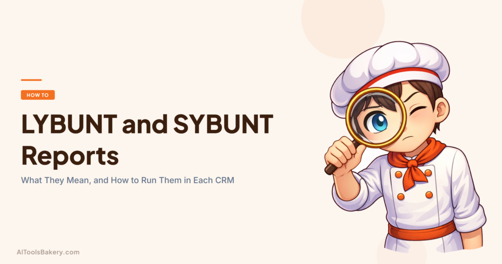 LYBUNT and SYBUNT reports in 2026, covering what the terms mean, where the report lives in each donor CRM and the settings that change the list