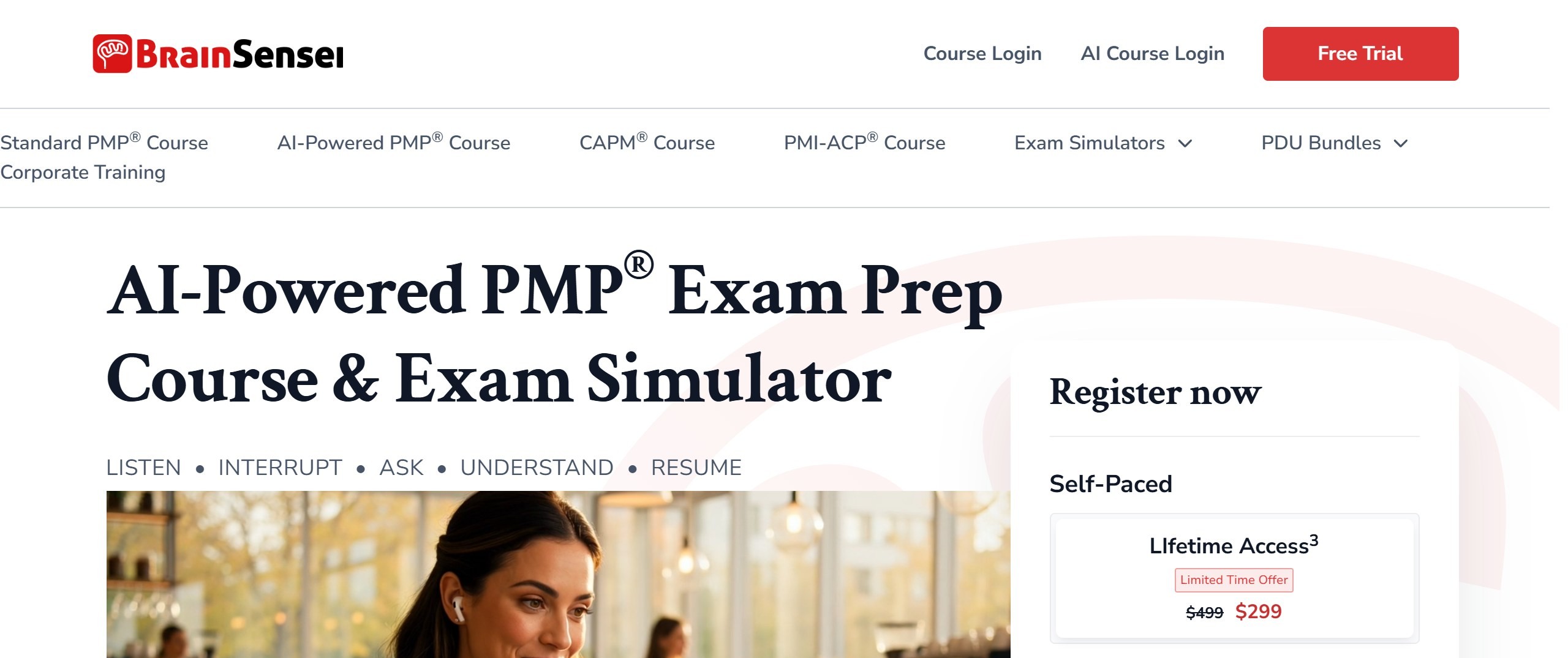 Brain Sensei AI-Powered PMP Exam Prep Course and Exam Simulator page with the line Listen, Interrupt, Ask, Understand, Resume and a Lifetime Access card showing 499 dollars crossed out and 299 dollars as a limited time offer