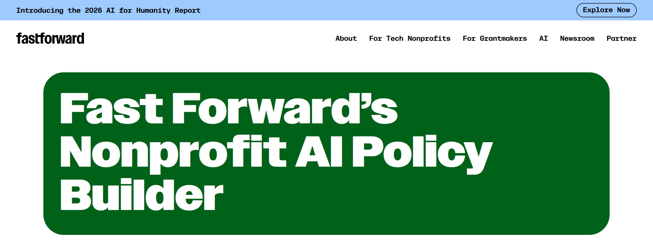 Fast Forward Nonprofit AI Policy Builder page with the headline Fast Forward's Nonprofit AI Policy Builder on a green banner and the line Your Nonprofit's AI Policy Made Easy