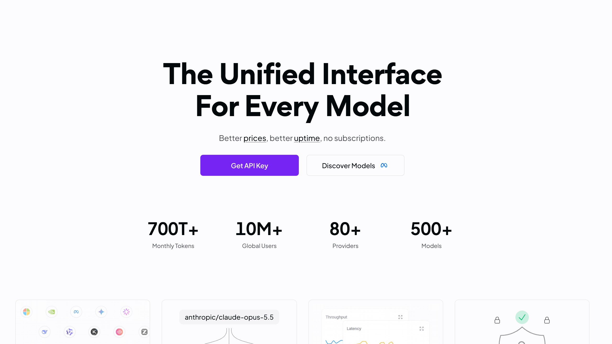 OpenRouter homepage headline The Unified Interface For Every Model, with the line Better prices, better uptime, no subscriptions, a Get API Key button and counters for 500+ models and 80+ providers