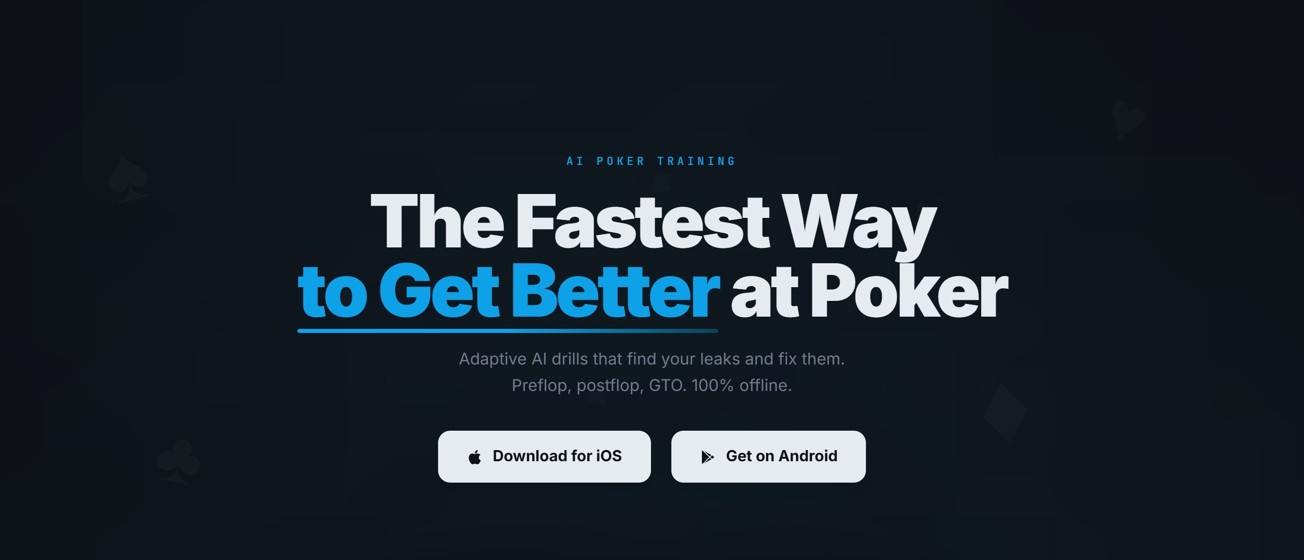 Runout homepage headline The Fastest Way to Get Better at Poker, describing adaptive AI drills that find your leaks, preflop, postflop and GTO, fully offline